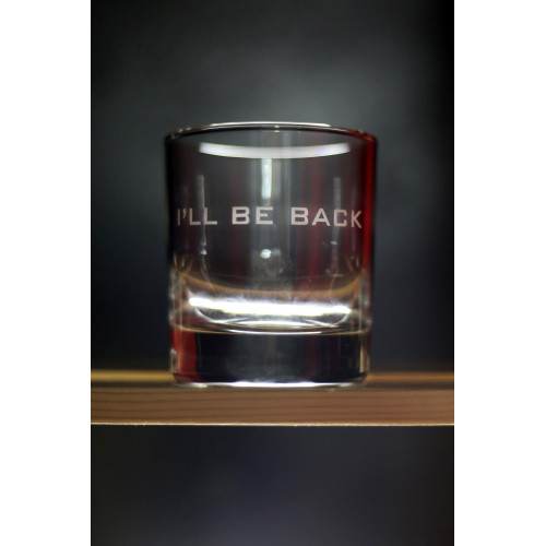 Бокал для виски "I'll be back"